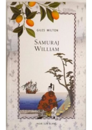 Samuraj William - Giles Milton - książka  wyd. 2004