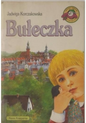 Bułeczka - Jadwiga Korczakowska - książka  wyd. 1957