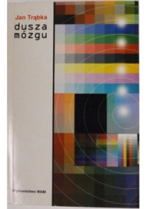 Dusza mózgu - Jan Trąbka - książka  wyd. 2000