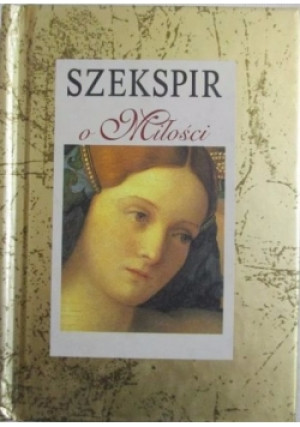 Szekspir o miłości - Helen (wyb.) Exley - książka  wyd. 2000