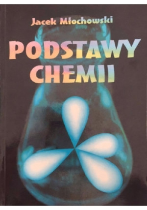 Podstawy chemii - Jacek Młochowski - książka  wyd. 1999