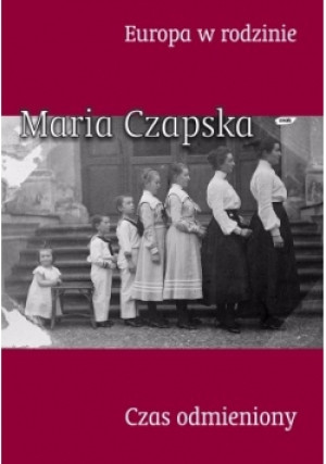 Czas odmieniony - Maria Czapska - książka  wyd. 2004