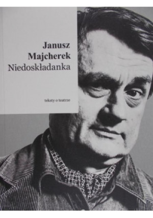 Niedoskładanka - Janusz Majcherek - książka  wyd. 2016