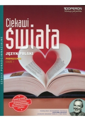 Ciekawi świata Język polski Część 1 Zakres podstawowy i rozszerzony - Joanna Sadowska, Brygida Maciejewska, Marta Mach-Walenkiewicz - książka  wyd. 2015