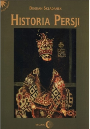 Historia Persji Tom 3 - Bogdan Składanek - książka  wyd. 2014
