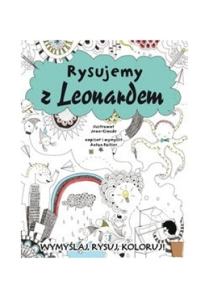 Rysujemy z Leonardem - Praca Zbiorowa - książka  wyd. 2014
