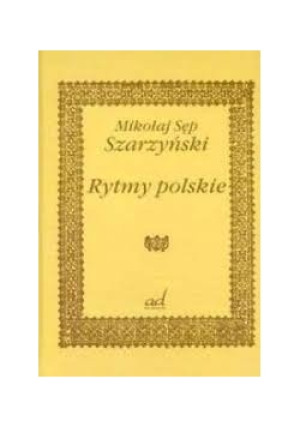 Rytmy polskie - Mikołaj Sęp Szarzyński - książka  wyd. 2004
