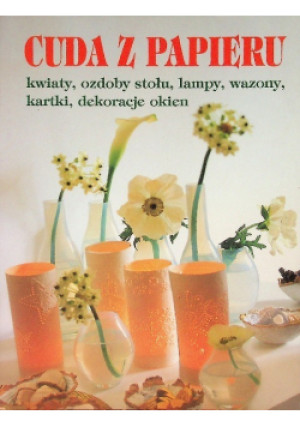 Cuda z papieru - książka  wyd. 2008