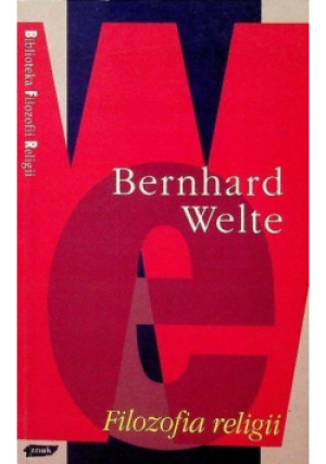 Filozofia religii - Bernhard Welte - książka  wyd. 1996