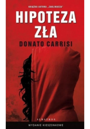 Hipoteza zła - Donato Carrisi - książka  wyd. 2021