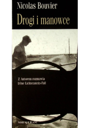 Drogi i manowce - Nicolas Bouvier - książka  wyd. 2002