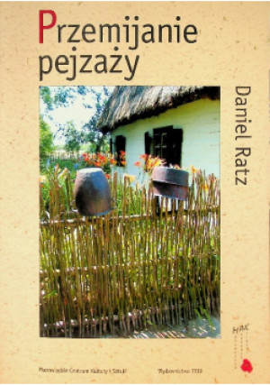 Przemijanie pejzaży - Daniel Ratz - książka  wyd. 2006