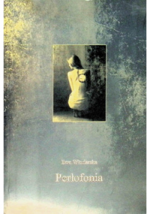 Perłofonia - Ewa Włodarska - książka  wyd. 2014