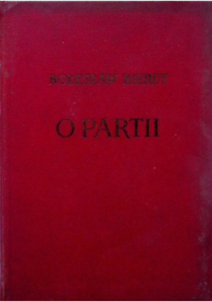 O partii - Bolesław Bierut - książka historyczna wyd. 1952