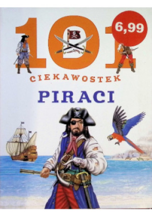 101 ciekawostek Piraci - książka  wyd. 2015