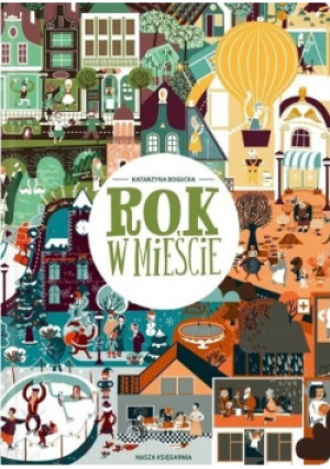 Rok w mieście - Katarzyna Bogucka - książka  wyd. 2015