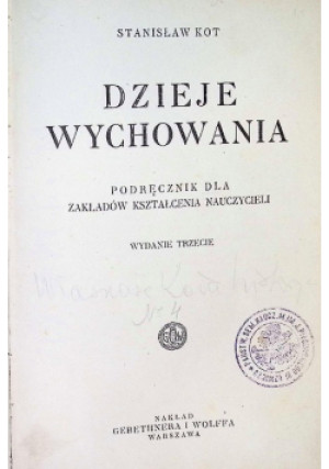 Dzieje wychowania 1931r. - Stanisław Kot - książka  wyd. 1931