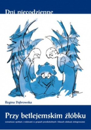 Przy betlejemskim żłóbku - Regina Dąbrowska - książka  wyd. 2012
