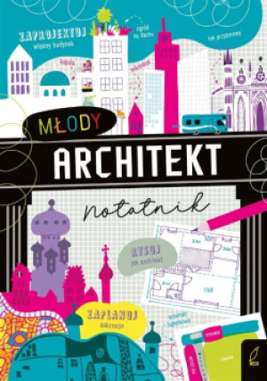Młody architekt Notatnik - książka  wyd. 2023