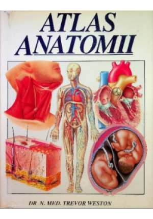 Atlas anatomii - Trevor Weston - książka  wyd. 1995