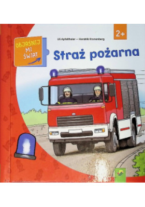 Straż pożarna - Uli Apfelthaler, Hendrik Kranenberg - książka  wyd. 2022