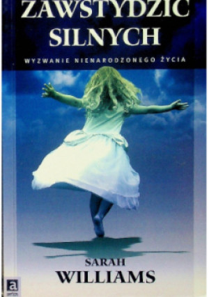 Zawstydzić silnych - Sarah Willams - książka  wyd. 2007
