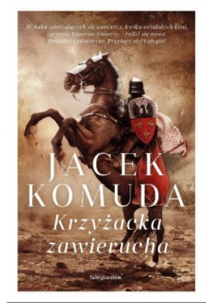 Krzyżacka zawierucha - Jacek Komuda - książka historyczna wyd. 2014