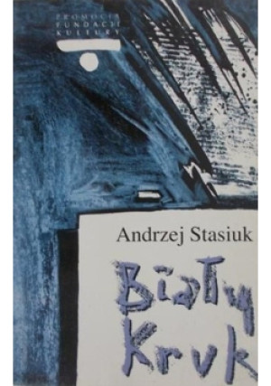 Biały Kruk - Andrzej Stasiuk - książka  wyd. 1995