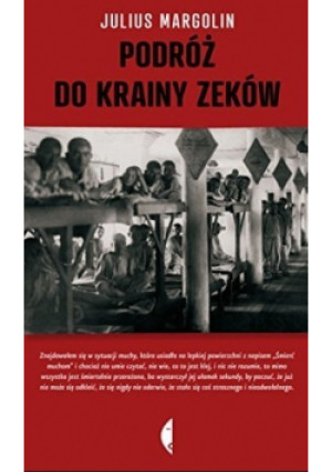 Podróż do krainy Zeków - Julius Margolin - książka historyczna wyd. 2013