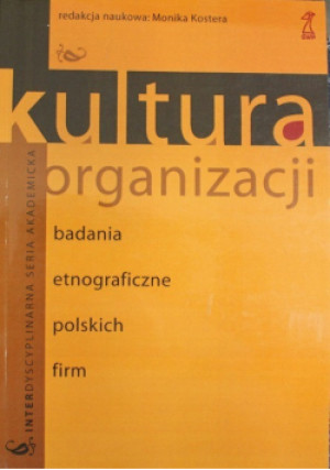 Kultura organizacji - Monika Kostera - książka  wyd. 2007