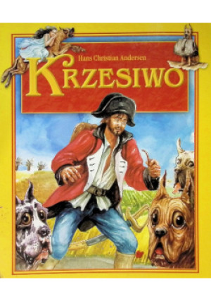 Krzesiwo - Hans Christian Andersen - książka  wyd. 2016