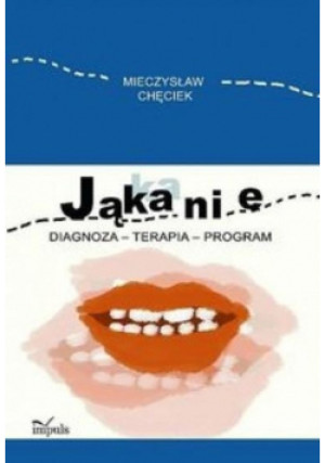 Jąkanie - Mieczysław Chęciek - książka  wyd. 2007