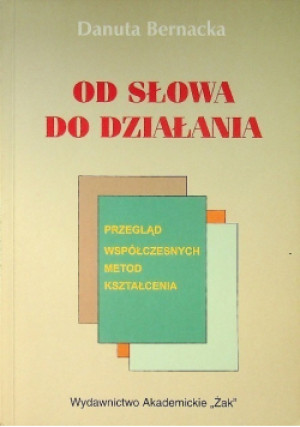 Od słowa do działania - Danuta Bernecka - książka  wyd. 2001