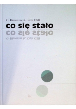 Co się stało? - Hieronim St. Kreis - książka  wyd. 2003