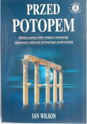 Przed Potopem - Ian Wilson - książka  wyd. 2002