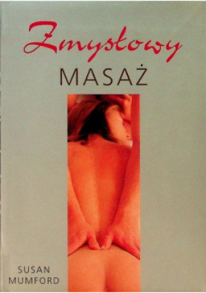 Zmysłowy masaż - Susan Mumford - książka  wyd. 2006