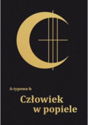 Człowiek w popiele - Anna Czerniak - książka  wyd. 2024