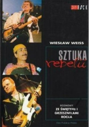 Sztuka rebelii - Wiesław Weiss - książka  wyd. 1997