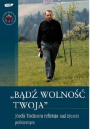 Bądź wolność twoja - Jarosław  Jagiełło - książka  wyd. 2005