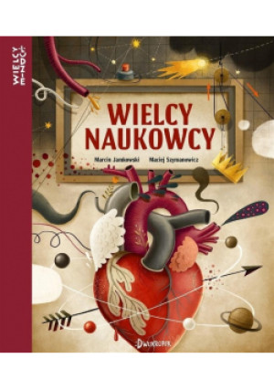 Wielcy naukowcy - Marcin Jamkowski, Maciej Szymanowicz - książka  wyd. 2019