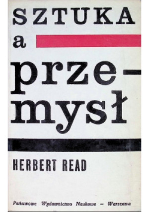 Sztuka a przemysł - Herbert Read - książka  wyd. 1964