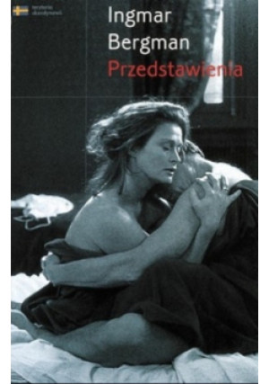 Przedstawienia - Ingmar Bergman - książka  wyd. 2005