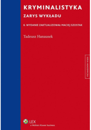 Kryminalistyka - Tadeusz Hanausek - książka  wyd. 2009