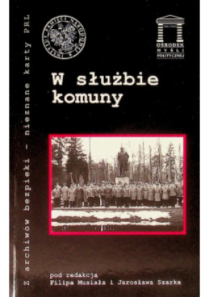 W służbie komuny - książka  wyd. 2008