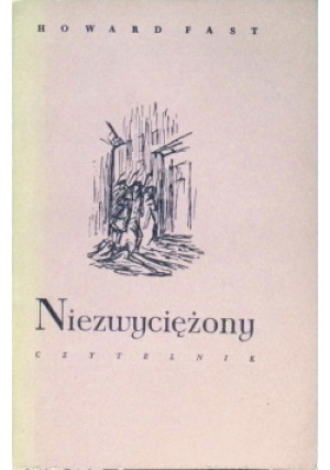 Niezwyciężony - Howard Fast - książka  wyd. 1954