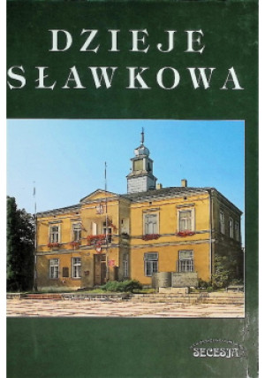 Dzieje Sławkowa - Feliks Kiryka - książka historyczna wyd. 2001
