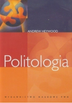 Politologia - Andrew Heywood - książka  wyd. 2008