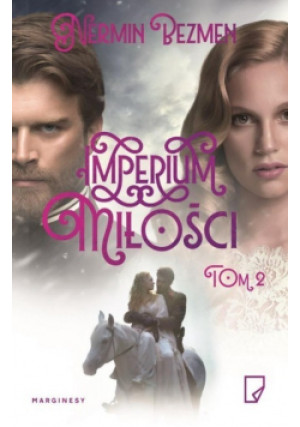 Imperium miłości Tom 2 - Nermin Bezmen - książka  wyd. 2016