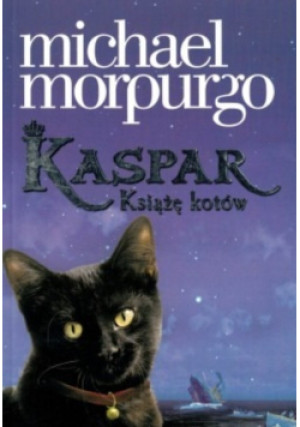 Kaspar Książę kotów - Michael Morpurgo - książka  wyd. 2014