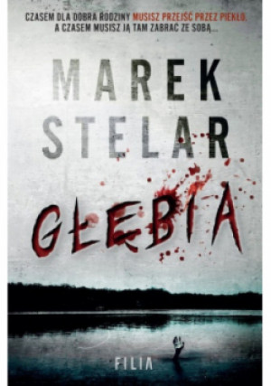 Głębia - Marek Stelar - książka  wyd. 2021